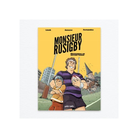 Monsieur Rusigby, chroniques en terrain connu