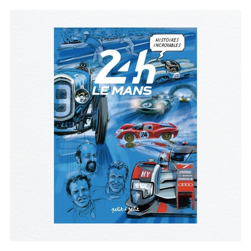 Histoires incroyables des 24H du Mans