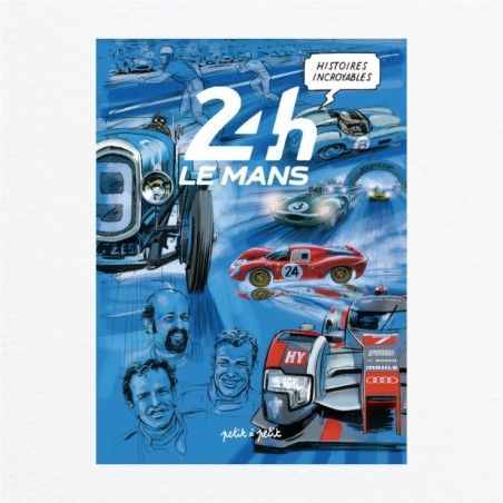 Histoires incroyables des 24H du Mans