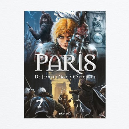 Paris T2 - De Jeanne d'Arc à Cartouche