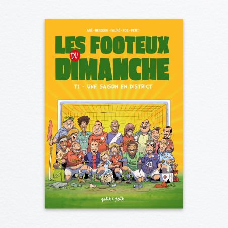 Footeux du dimanche - Une saison en District - Tome 1