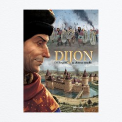 Dijon T1 - Des Lingons au château maudit