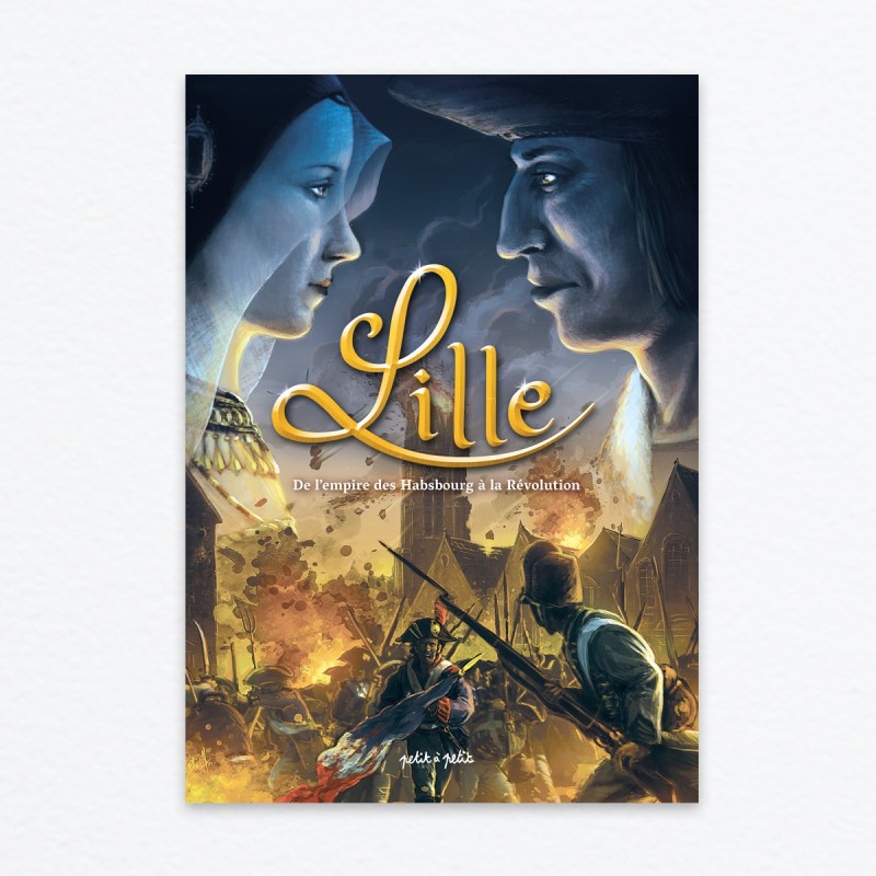 Lille T2 - De l'Empire des Habsbourg à la Révolution