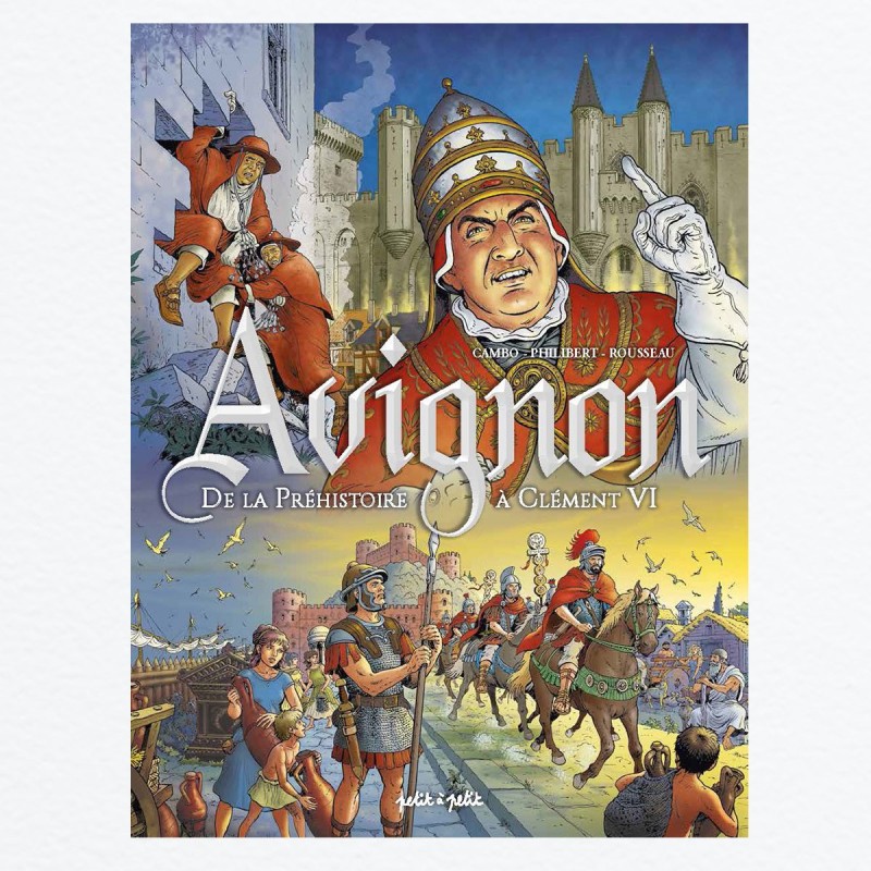 Avignon T1 - De la Préhistoire à Clément VI