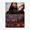 Strasbourg T1 - D'Argentoratum à la guerre des Rustauds