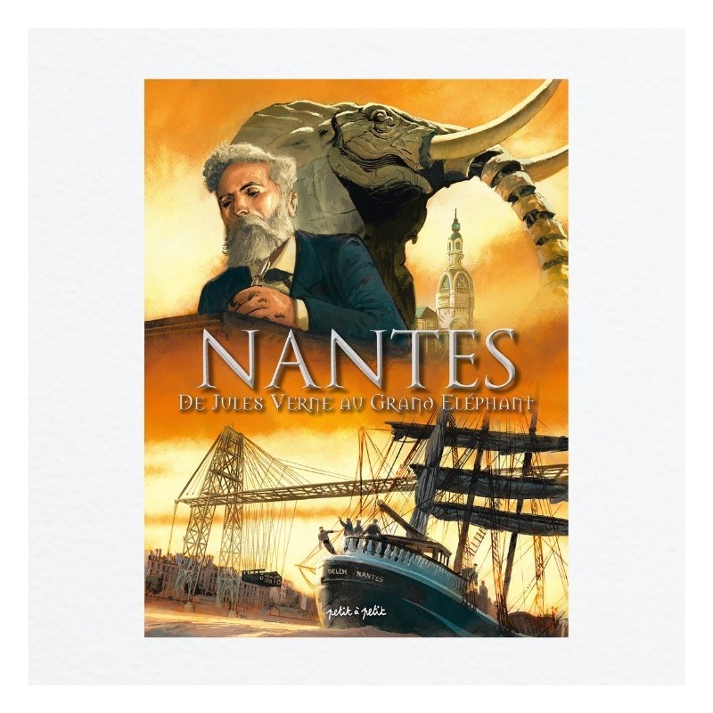 Nantes T3 - De Jules Verne au Grand Éléphant