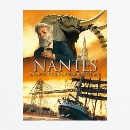 Nantes T3 - De Jules Verne au Grand Éléphant