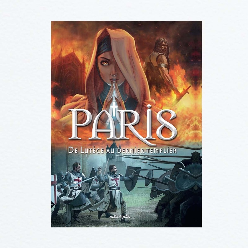 Paris T1 - De Lutèce au dernier templier