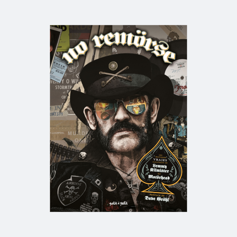 No Remörse - Les histoires vraies illustrées de Lemmy Kilmister et Motörhead