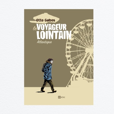 Le Voyageur lointain (Otto Gabos)