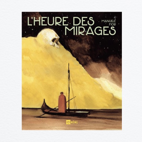L'Heure des mirages (Manuele Fior)