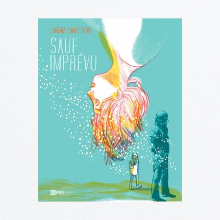 Sauf imprévu (Lorena Canottiere)