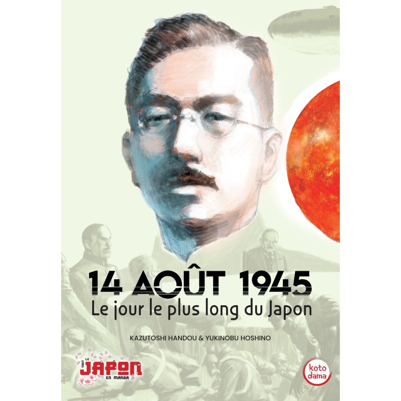 14 août 1945 - Le jour le plus long du Japon