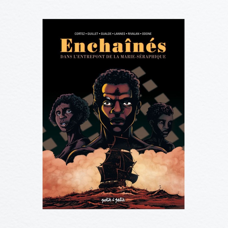 Enchaînés, Dans l'entrepont de la Marie-Séraphique
