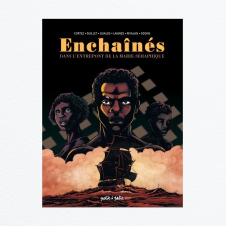 Enchaînés, Dans l'entrepont de la Marie-Séraphique