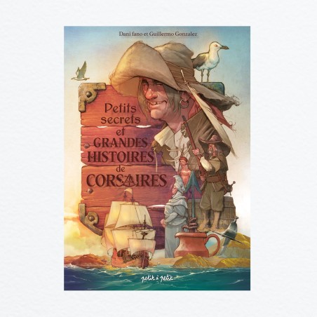 Petits secrets et grandes histoires de corsaires